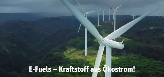 E-Fuels – Kraftstoff aus Ökostrom!