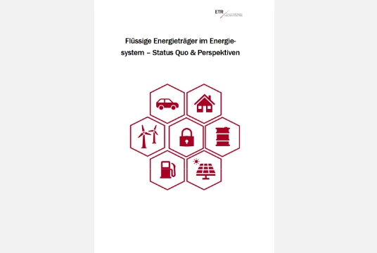 Flüssige Energieträger im Energiesystem Status Quo & Perspektiven